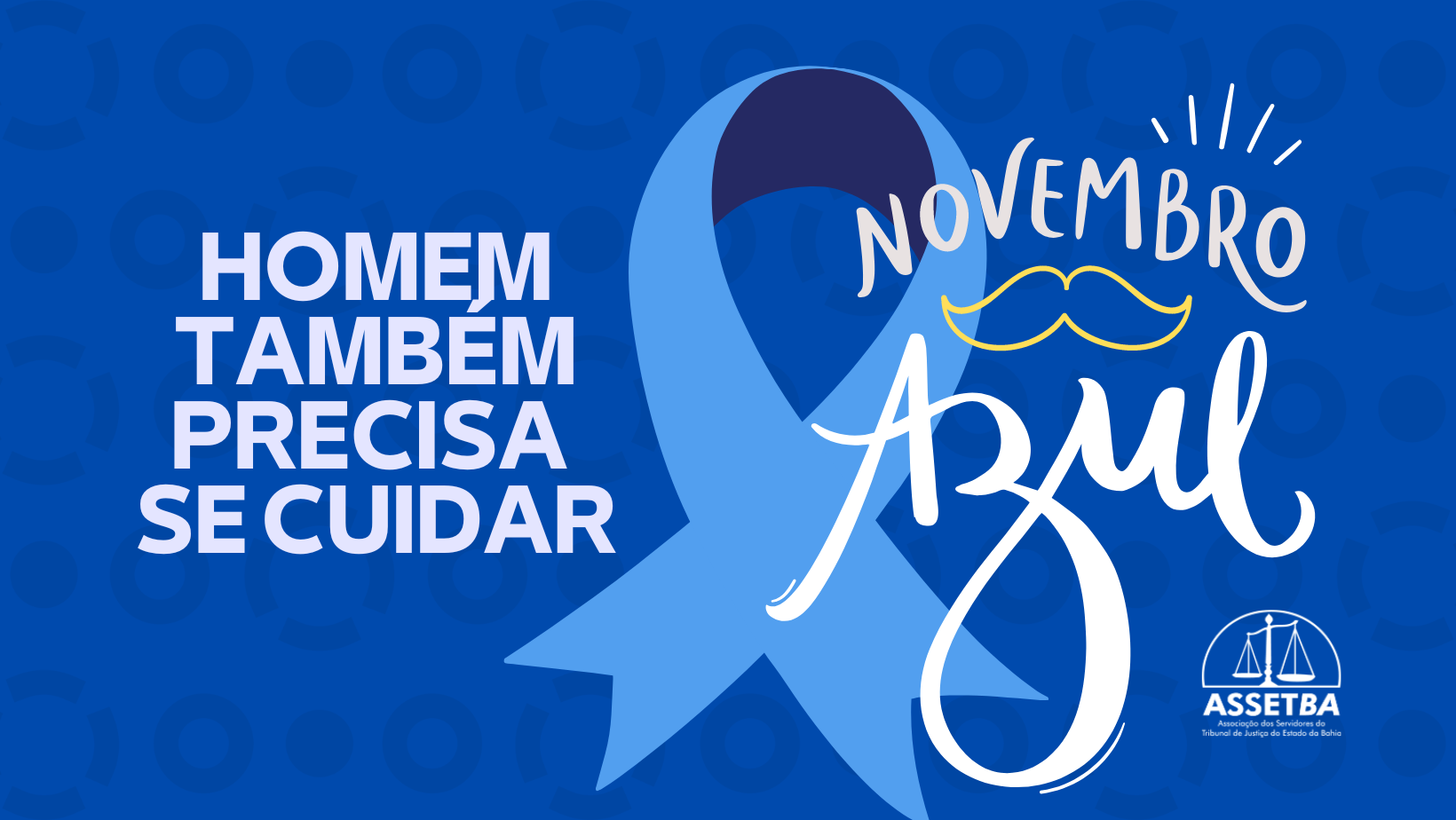 Novembro Azul, a Assetba apoia campanha de prevenção à saúde dos homens