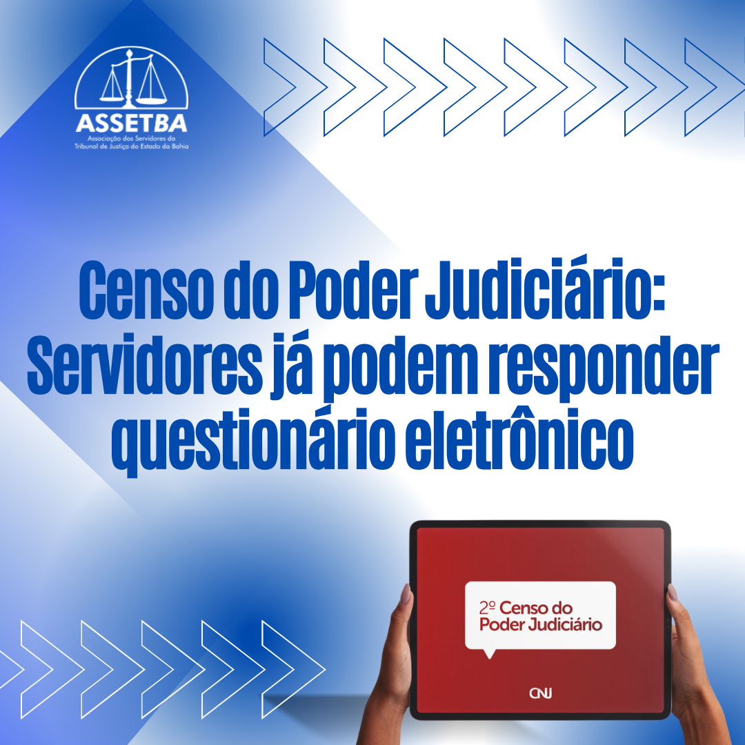 Censo do Poder Judiciário: Servidores já podem responder questionário eletrônico