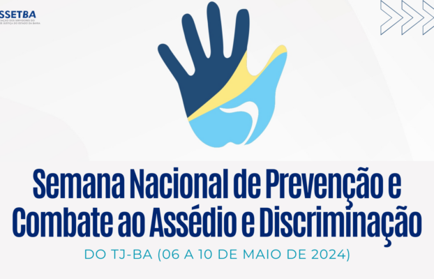 ASSETBA Apoia a Semana Nacional de Prevenção e Combate ao Assédio e Discriminação